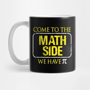 Come To the Math Side Shirt Mug
